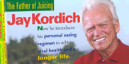 Jay Kordich - The Juiceman