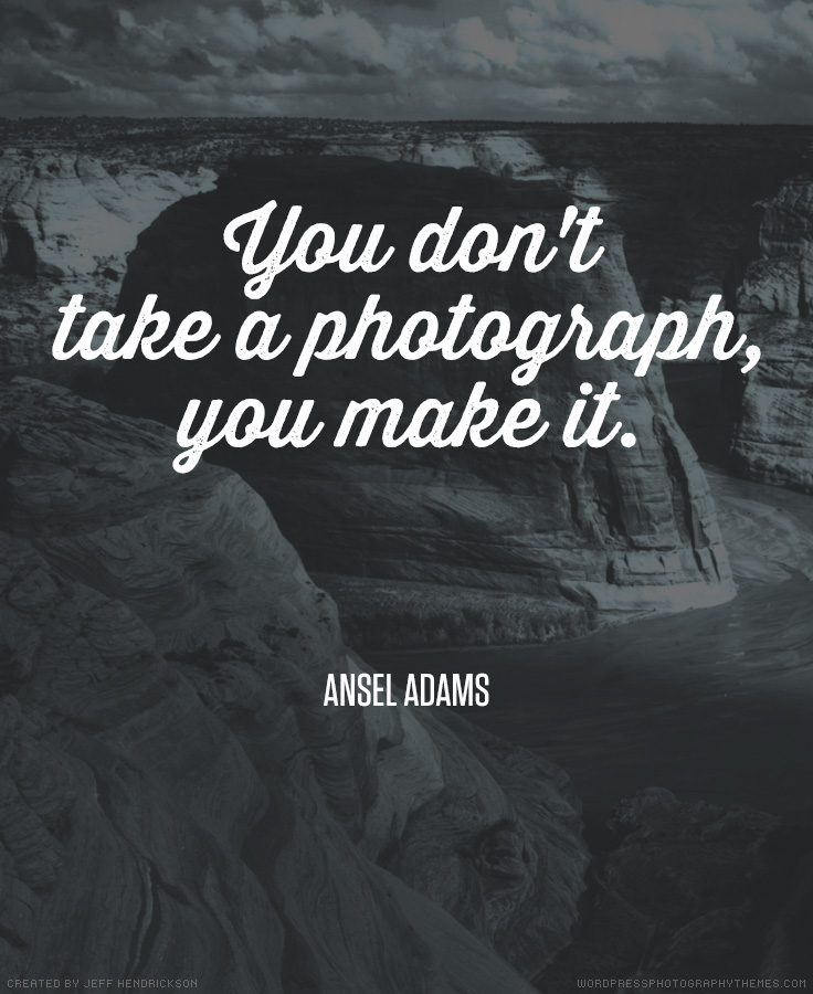 Ansel Adams quote