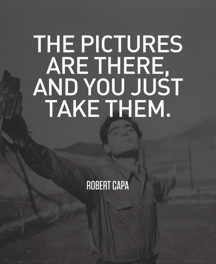 Robert Capa quote