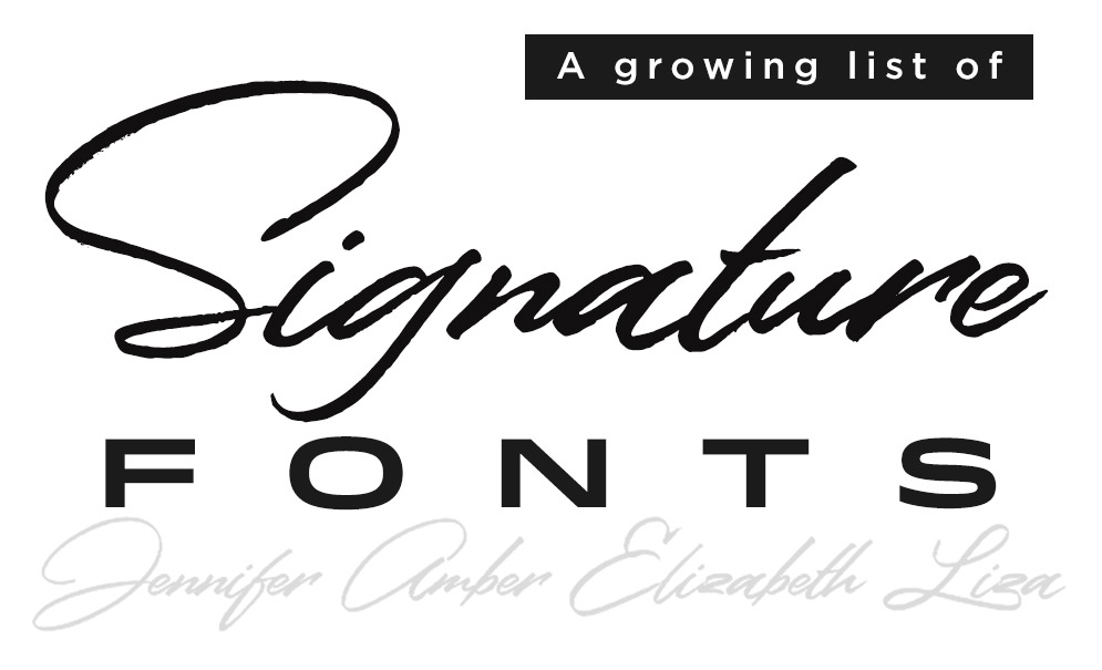 18 Signature Fonts For The Perfect Signature
